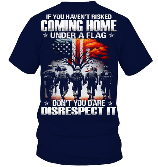 Cowgic Veteran IF YOU HAVEN'T RISKED COMING HOME