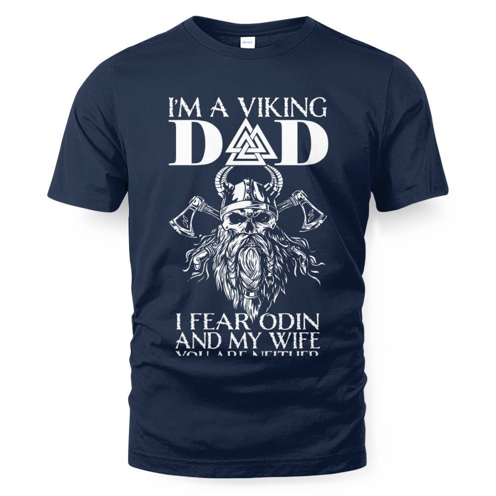 Cowgic I'm A Viking Dad I Fear Odin And My Wife