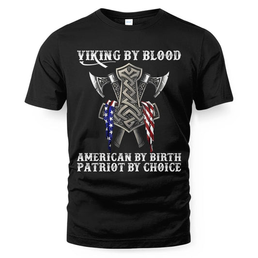 Cowgic Viking By Blood American By Birth Patriot By Choice