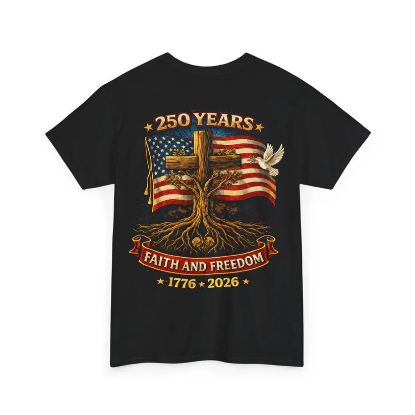 Cowgic Faith & Freedom 250 Years Patriotic Shirt
