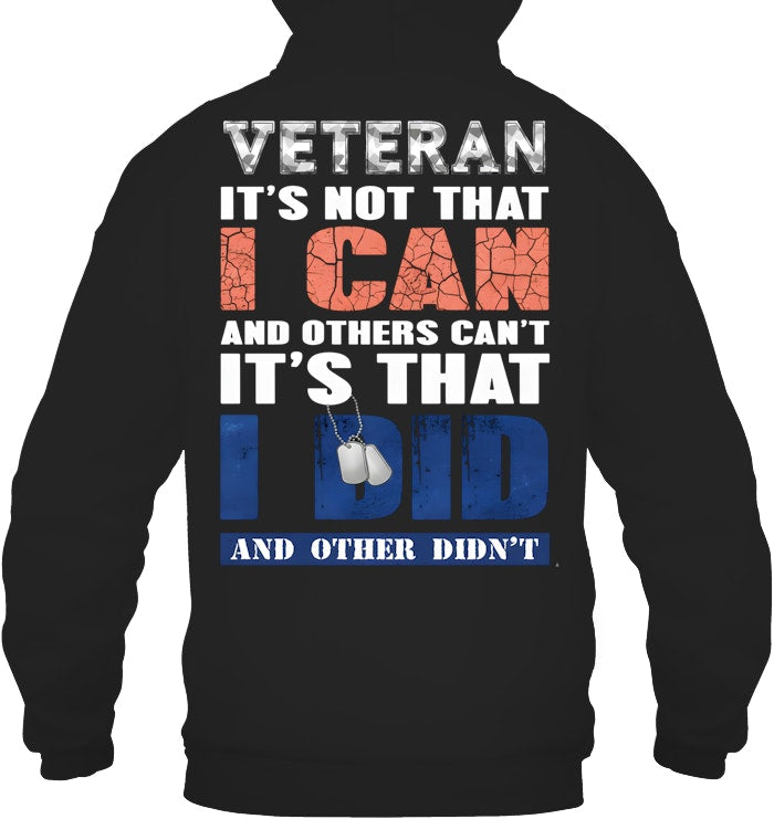 Cowgic VETERAN IT'S NOT THAT I CAN AND OTHERS CAN'T IT'S THAT I DID AND OTHER DIDN'T