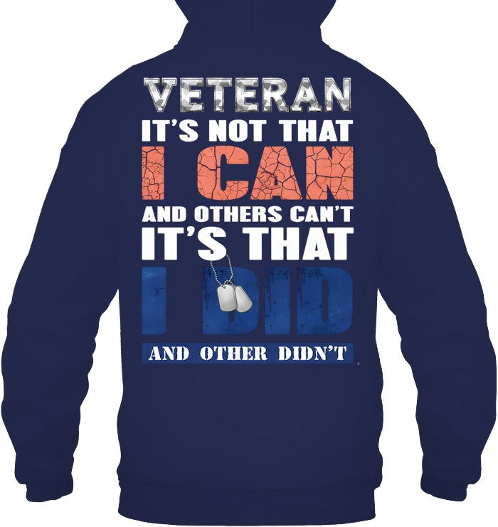 Cowgic VETERAN IT'S NOT THAT I CAN AND OTHERS CAN'T IT'S THAT I DID AND OTHER DIDN'T