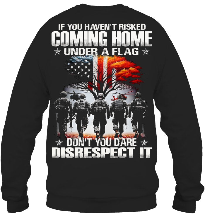 Cowgic Veteran IF YOU HAVEN'T RISKED COMING HOME