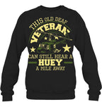 Cowgic Hear A Huey A Mile Away Helicopter Pilot Vietnam Veteran
