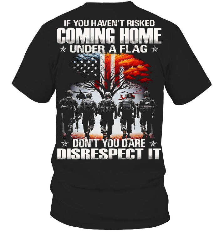 Cowgic Veteran IF YOU HAVEN'T RISKED COMING HOME
