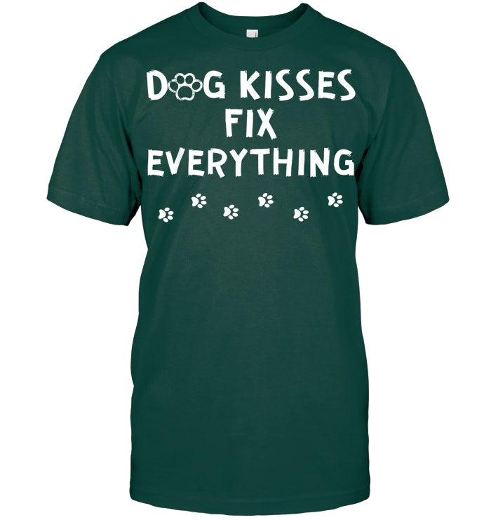 Dog Kisses Fix Everything Funny Cute Dog Lover Dog T Shirt