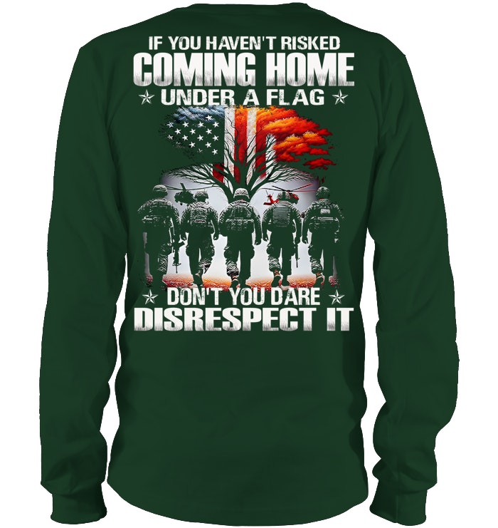 Cowgic Veteran IF YOU HAVEN'T RISKED COMING HOME