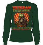 Cowgic VETERAN OF COURSE I AM CRAZY DO YOU THINK A SANE PERSON