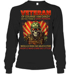 Cowgic VETERAN OF COURSE I AM CRAZY DO YOU THINK A SANE PERSON