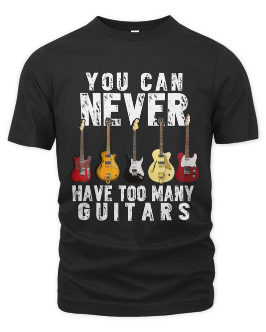 Cowgic You Can Never Have Too Many Guitars Music Funny Gift