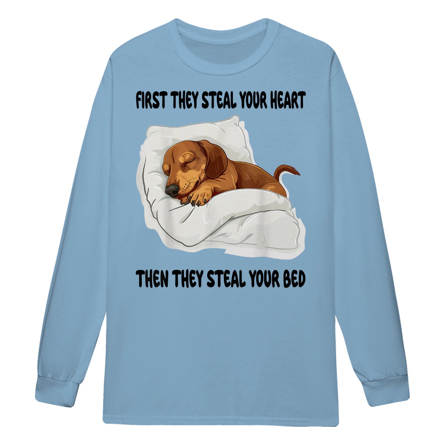 Cowgic First They Steal Your Heart Dachshund