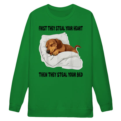 Cowgic First They Steal Your Heart Dachshund Sweatshirt