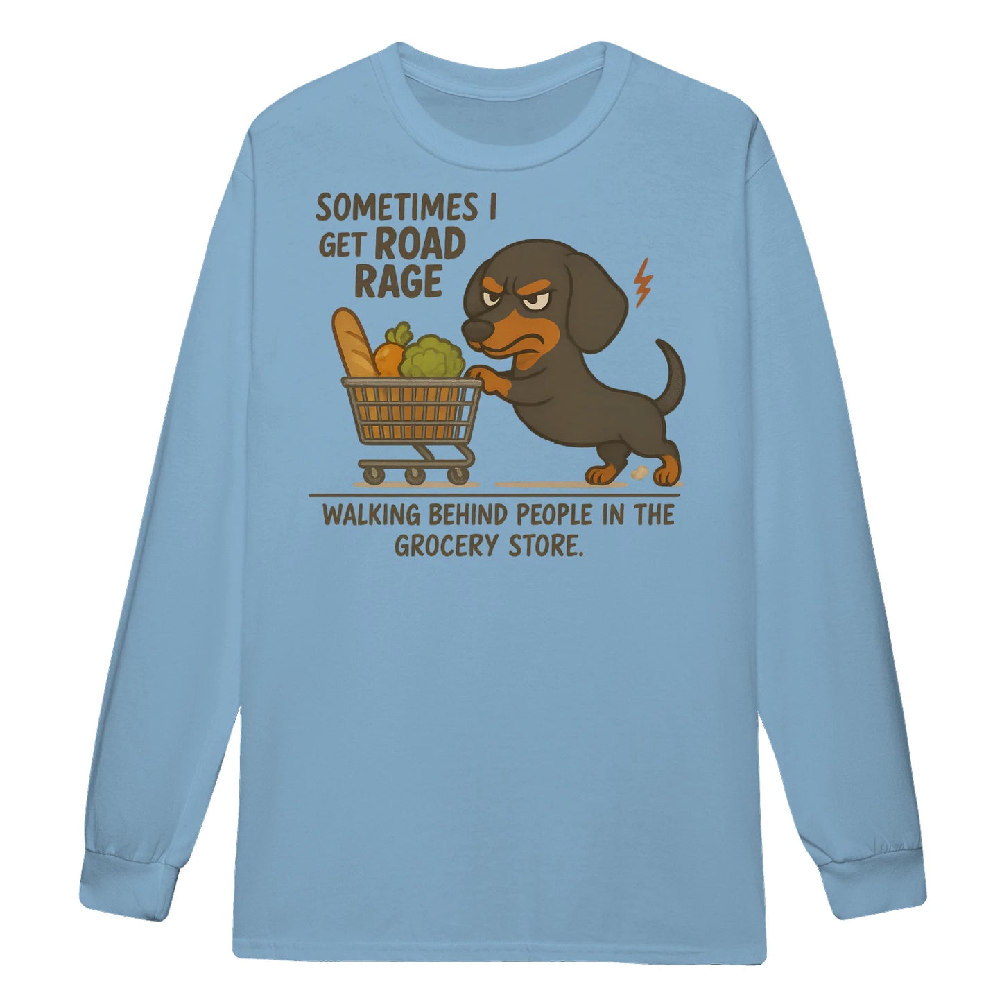 Cowgic Sometimes I Get Road Rage Dachshund Long Sleeve