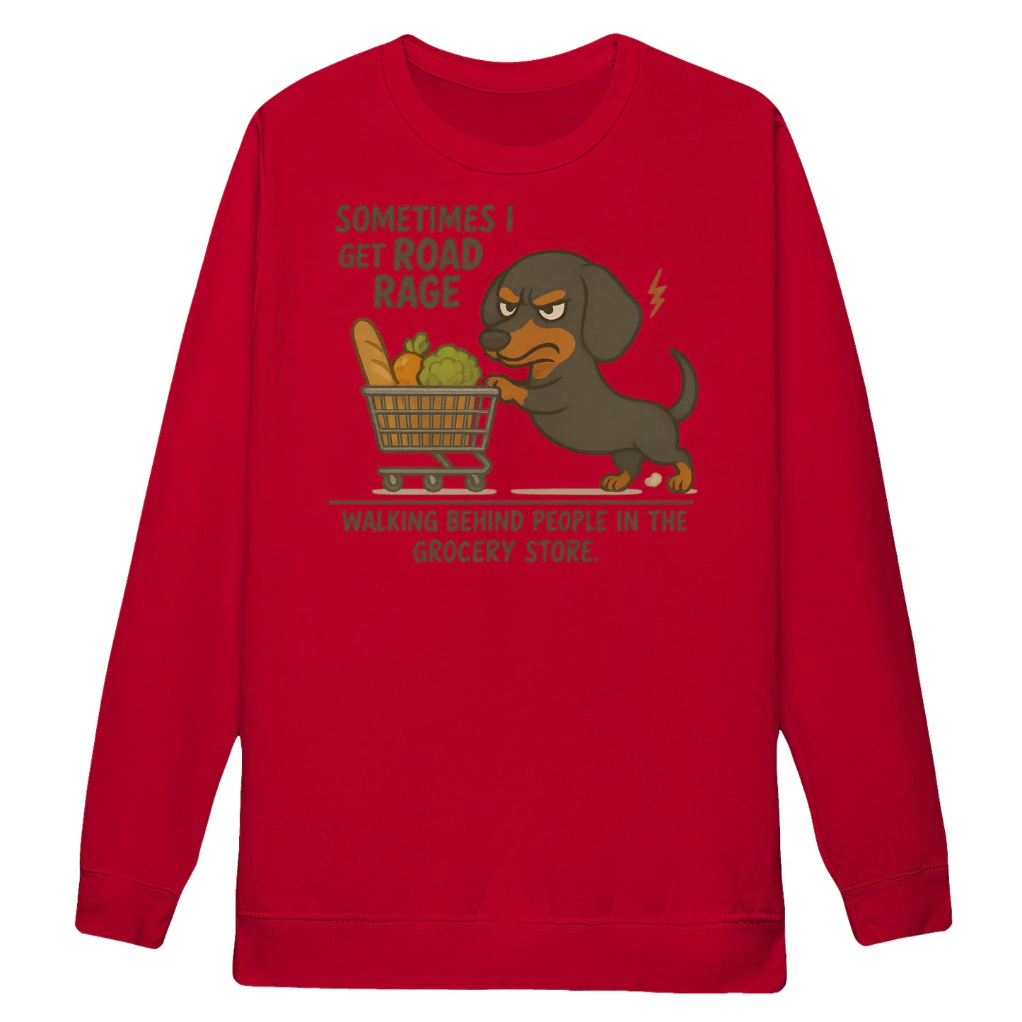 Cowgic Sometimes I Get Road Rage Dachshund Sweatshirt