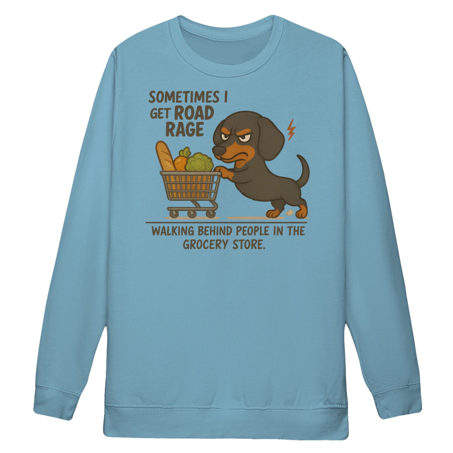 Cowgic Sometimes I Get Road Rage Dachshund Sweatshirt