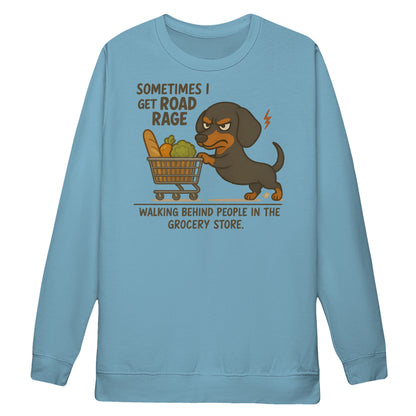 Cowgic Sometimes I Get Road Rage Dachshund Sweatshirt