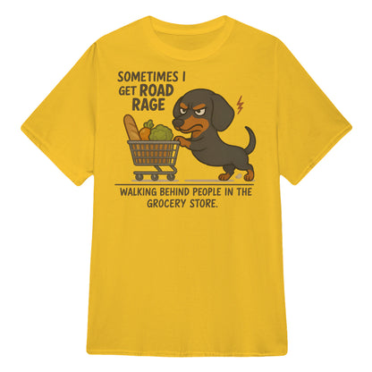 Cowgic Sometimes I Get Road Rage Dachshund T-shirt
