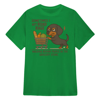 Cowgic Sometimes I Get Road Rage Dachshund T-shirt