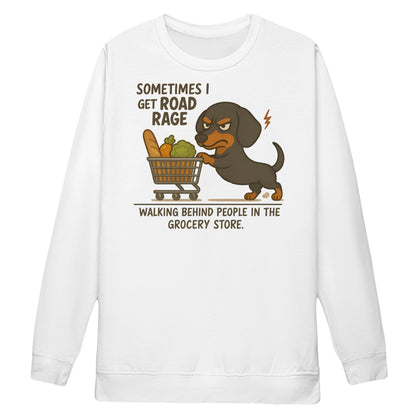 Cowgic Sometimes I Get Road Rage Dachshund Sweatshirt