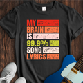Cowgic My Brain Is 99% Song Lyrics T-Shirt