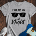 Cowgic I Wear My Sunglasses At Night T-Shirt