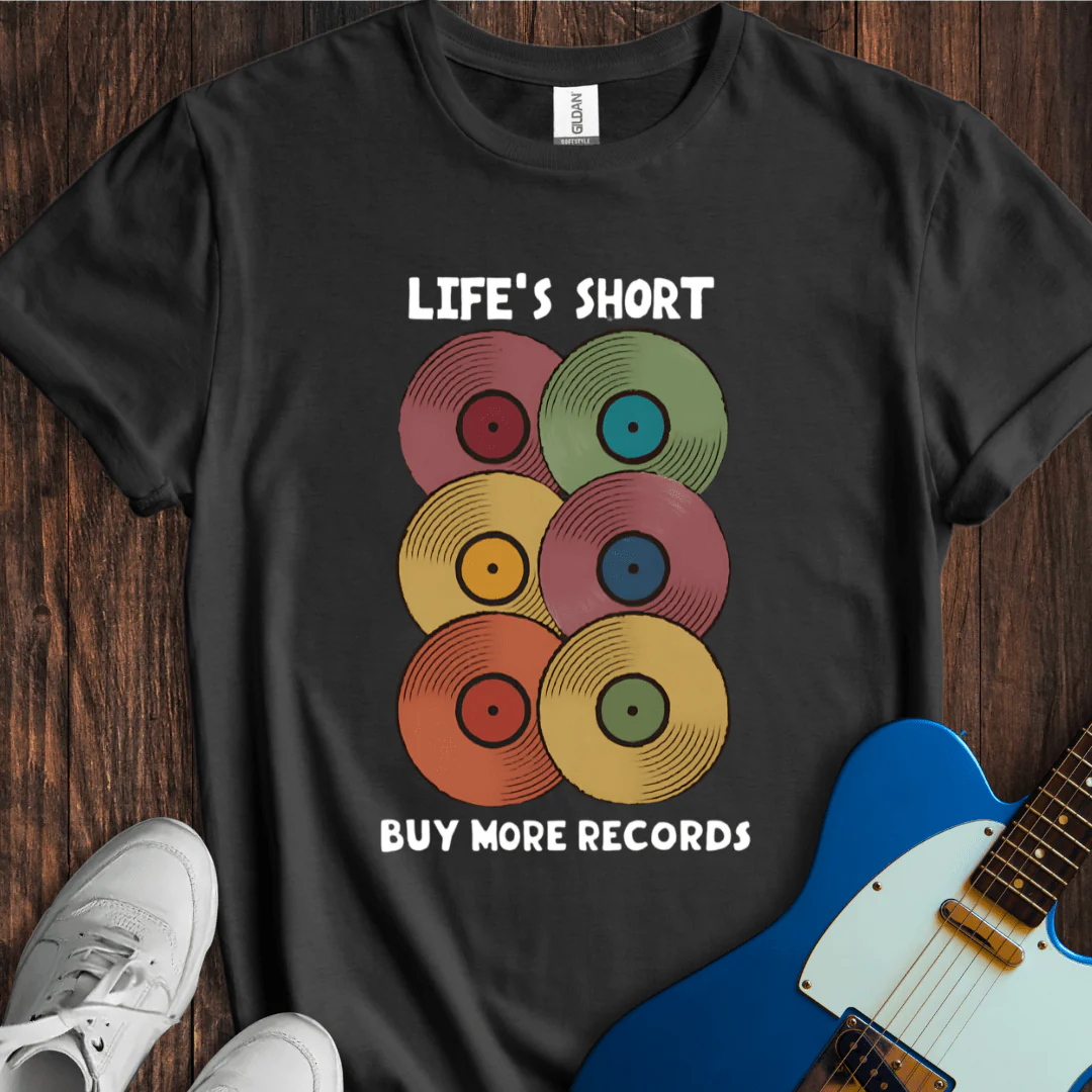 Cowgic Life's Short, Buy More Records T-Shirt