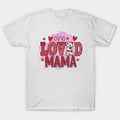 Cowgic One Loved Mama T-Shirt