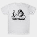 Cowgic Mothers Love T-Shirt