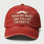Touch My Beard Hat, Funny Beard Dad Hat, Sarcastic Mustache Cap, Vintage Washed Hat, Gift for Bearded Men, Humor Gag Gift
