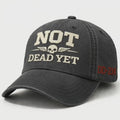 Not Dead Yet Hat, Funny Skull Cap, Vintage Washed Dad Hat, Dark Humor Embroidered Cap, Veteran DD214 Hat, Sarcastic Gift Idea