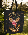 Cowgic Let Me Tell You About My Jesus Tote Bag