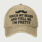 Touch My Beard Hat, Funny Beard Dad Hat, Sarcastic Mustache Cap, Vintage Washed Hat, Gift for Bearded Men, Humor Gag Gift