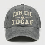 IDK IDC IDGAF Hat, Funny Embroidered Cap, Vintage Washed Dad Hat, Sarcastic Baseball Cap, Funny Gift for Men Women, Casual Streetwear Hat