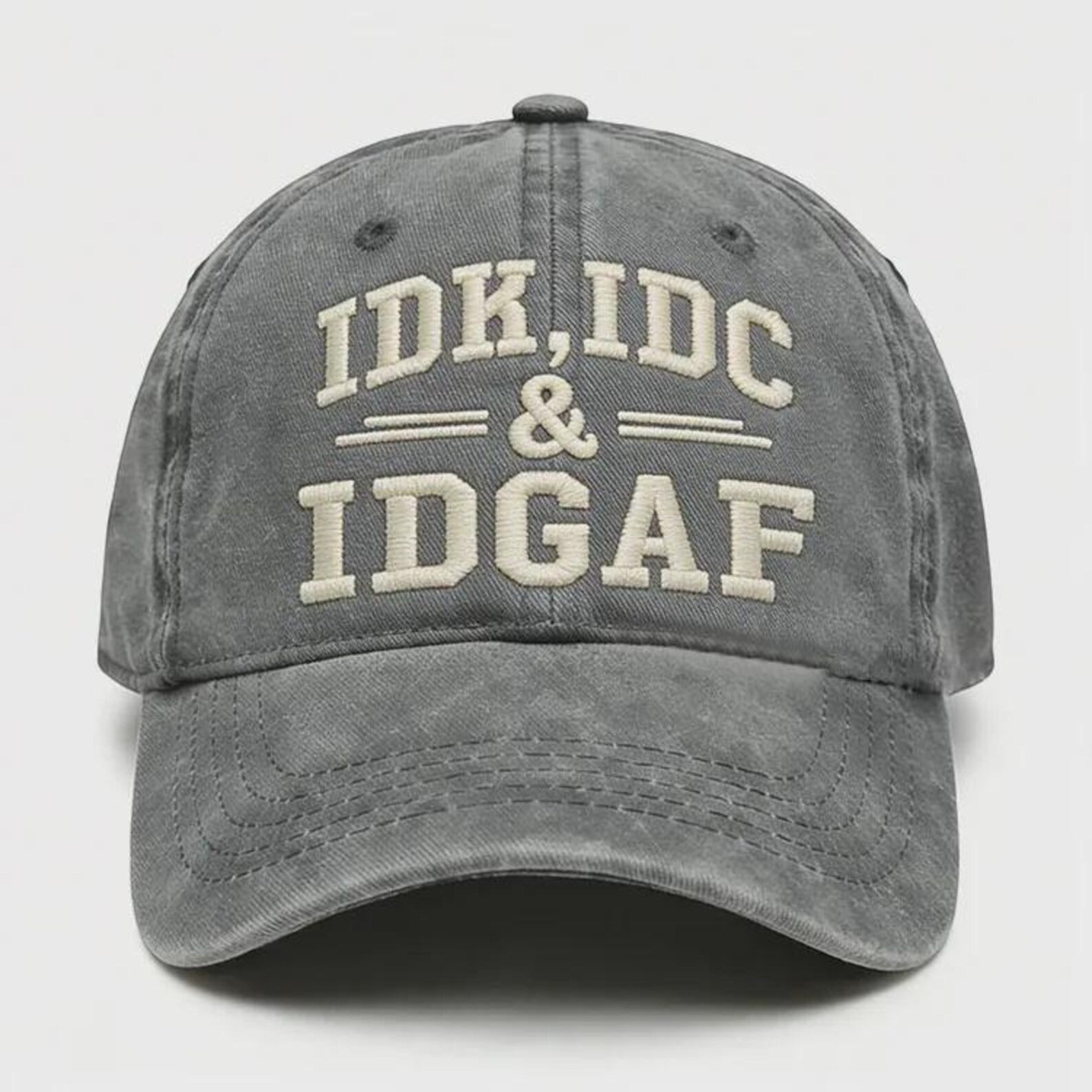 IDK IDC IDGAF Hat, Funny Embroidered Cap, Vintage Washed Dad Hat, Sarcastic Baseball Cap, Funny Gift for Men Women, Casual Streetwear Hat