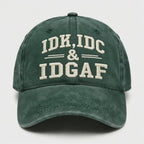 IDK IDC IDGAF Hat, Funny Embroidered Cap, Vintage Washed Dad Hat, Sarcastic Baseball Cap, Funny Gift for Men Women, Casual Streetwear Hat