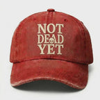 Not Dead Yet Hat, Funny Vintage Dad Hat, Skull Embroidered Cap, Sarcastic Humor Hat, Retro Washed Baseball Cap, Gift for Men Women